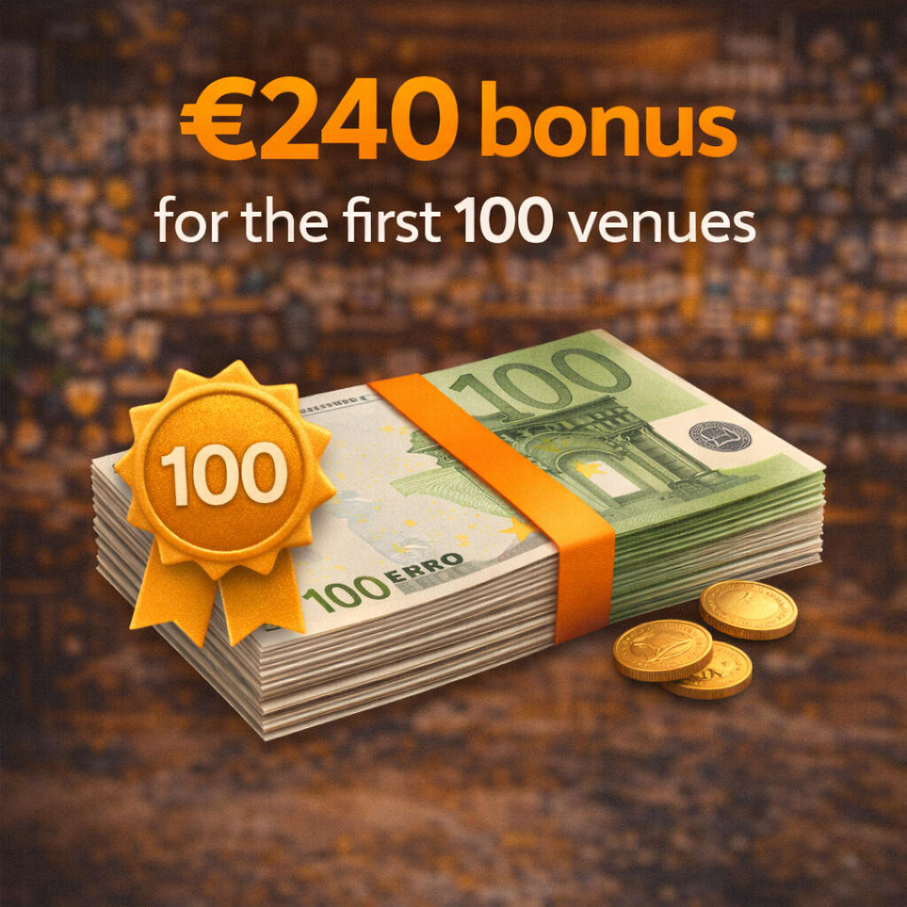 €240 bonus for the first 100 venues €240 bonus for the first 100 venues